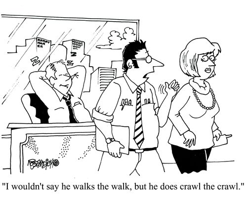 'I wouldn't say he walks the walk, but he does crawl the crawl.'