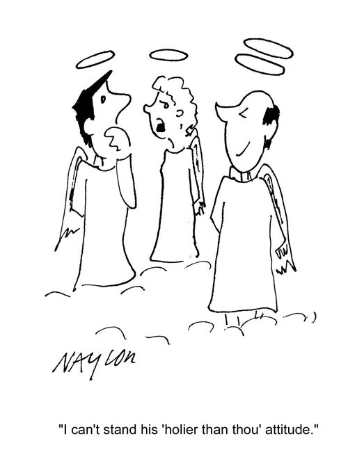 'I can't stand his 'holier than thou' attitude.'