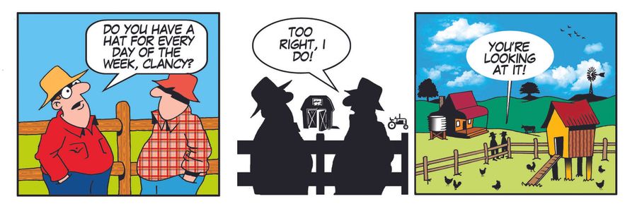 'Do you have a hat for every day of the week, Clancy?'