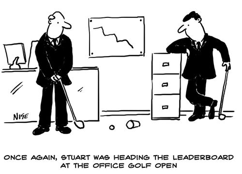 'Once again, Stuart was heading the leaderboard at the office golf open'