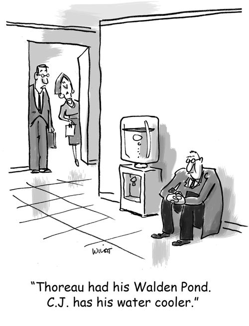 'Thoreau had his Walden Pond, C.J. has his water cooler.'