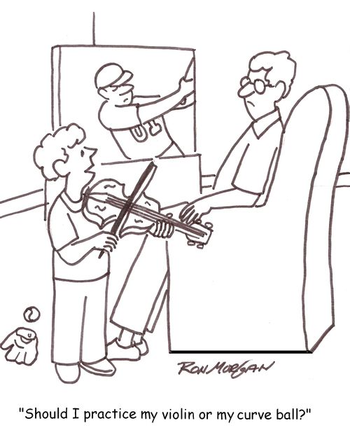 "Should I practice my violin or my curve ball?"