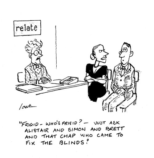 'Frigid - who's frigid? - just ask Alistair and Simon and Brett and that chap who came to fix the blinds.'