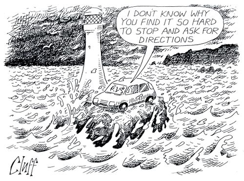 'I don't know why you find it so hard to stop and ask for directions.'