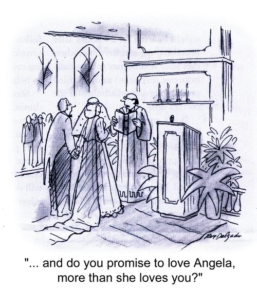 '... and do you promise to love Angela, more than she loves you?'