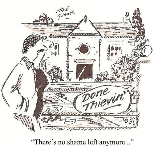 Done Thievin': 'There's no shame left any more...'