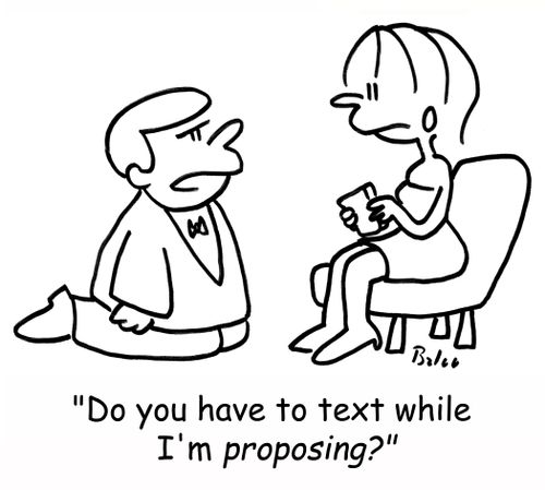 'Do you have to text while I'm PROPOSING?'