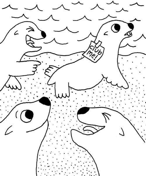 Club Me! (because 'kick me' signs are almost as funny as clubbing baby seals.)