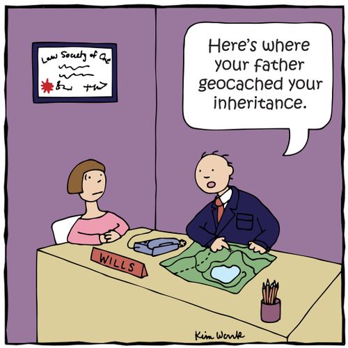 'Here's where your father geocached your inheritance.'