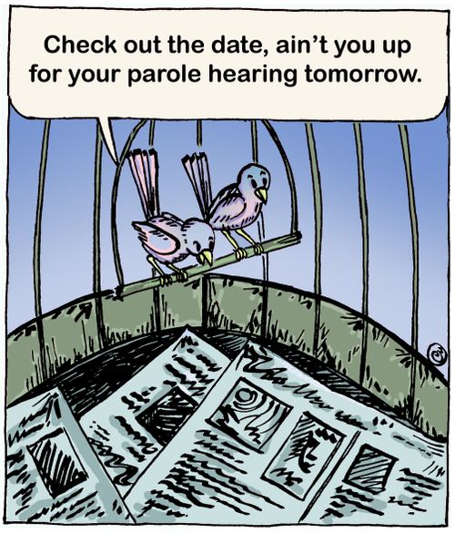 'Check out the date, ain't you up for your parole hearing tomorrow.'