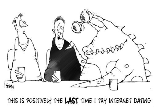 'This is positively the last time I arrange a date over the internet,'