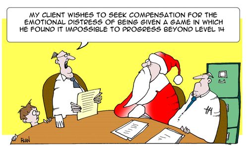 'My client wishes to seek compensation for the emotional distress of being given a game in which he found it impossible to progress beyond level 4.'