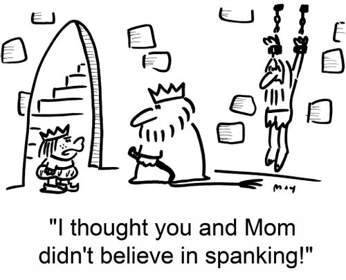 'I thought you and Mom didn't believe in spanking!'