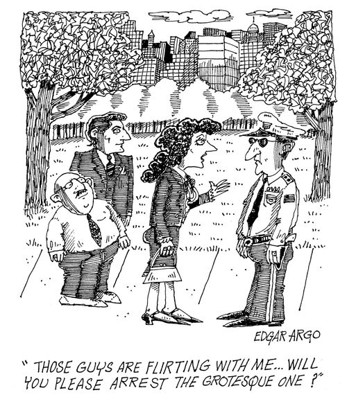'Those guys are flirting with me...will you please arrest the grotesque one?'