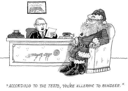 'According to the tests, you're allergic to reindeer.'