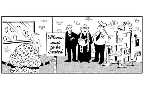 Please wait to be seated (by electric chair).