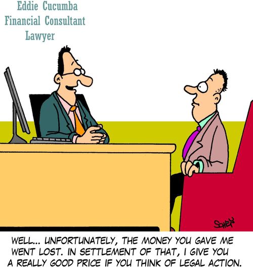 'Well... unfortunately, the money you gave me went lost. In settlement of that, I give you a really good price if you think of legal action.'