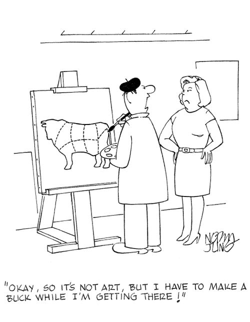 'Okay, so it's not art, but I have to make a buck while I'm getting there!'