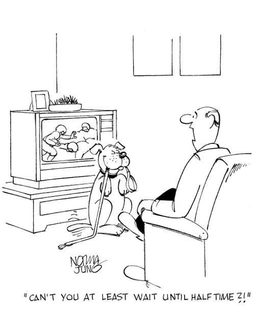 'Can't you at least wait until half time?!'