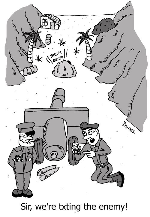 'Sir, we're txting the enemy!'