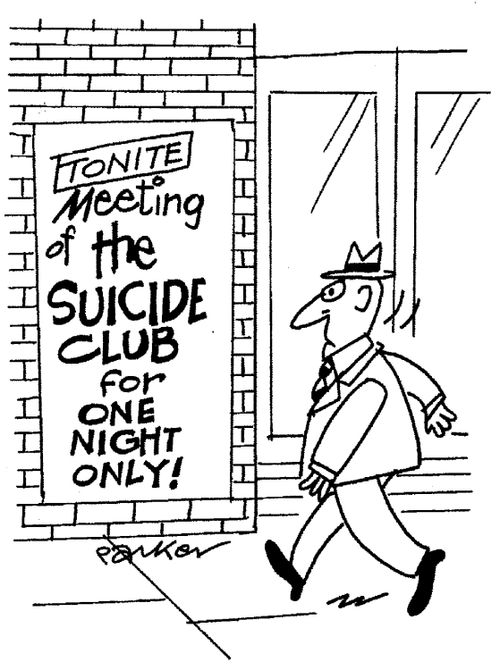 'Meeting of The Suicide Club for One Night Only!'