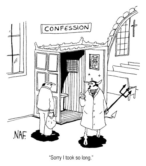 Devil at Confession - "Sorry I took so long."