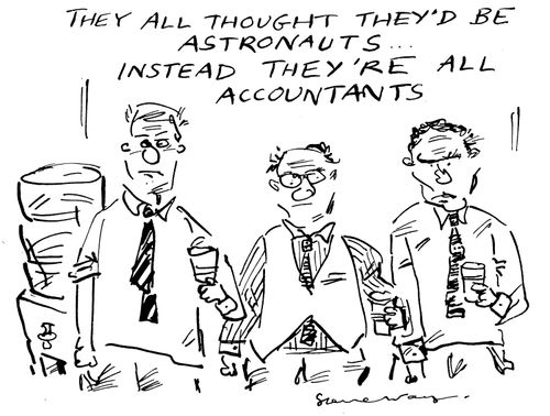 They all thought they'd be astronauts...instead they're all accountants.