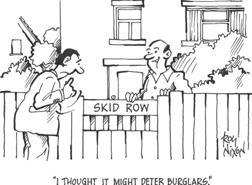 'I thought it might deter burglars.'