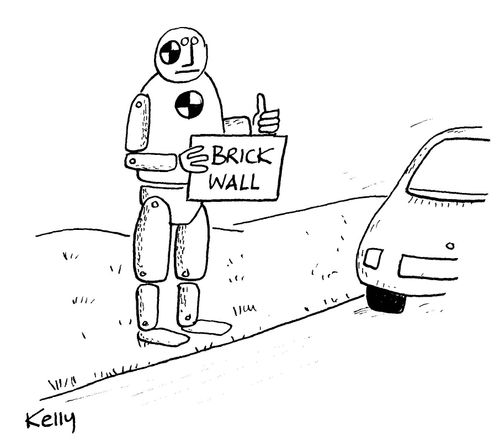 Crash test dummy hitchhiking with destination sign that reads ' Brick wall'.