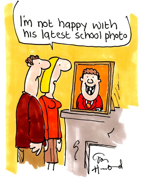'I'm not happy with his latest school photo.'