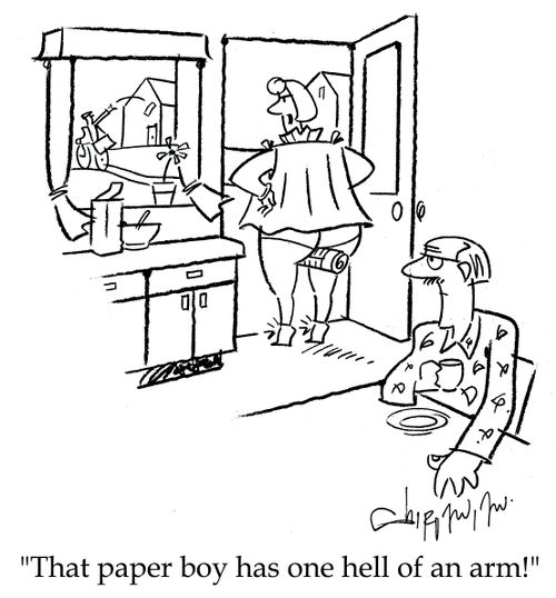 'That paper boy has one hell of an arm!'