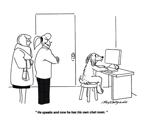 'He speaks and now he has his own chat room.'