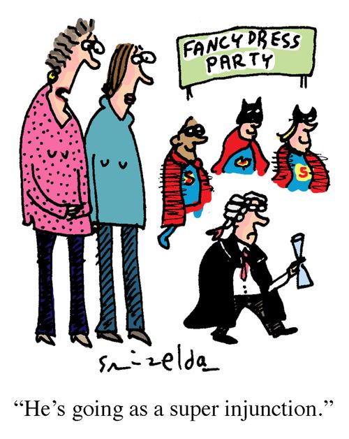 'He's going as a super injunction.'