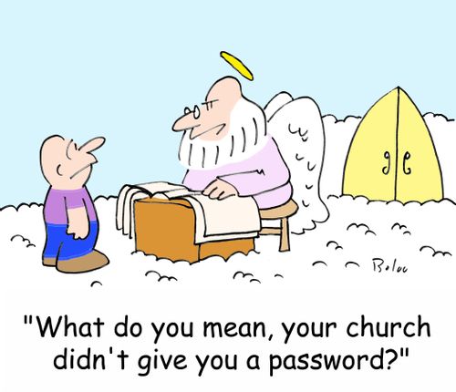 'What do you mean, your church didn't give you a password?'
