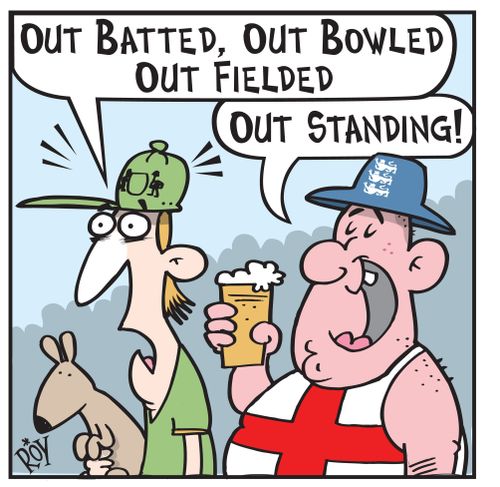 'Out batted, out bowled, out fielded!'