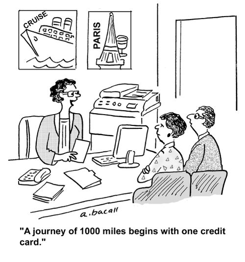 'A journey of 1000 miles begins with one credit card.'