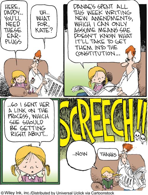'Danae's spent all this week writing new amendments, which I can only assume means she doesn't know what it'll take to get them into the constitution...so I sent her a link on the process...'