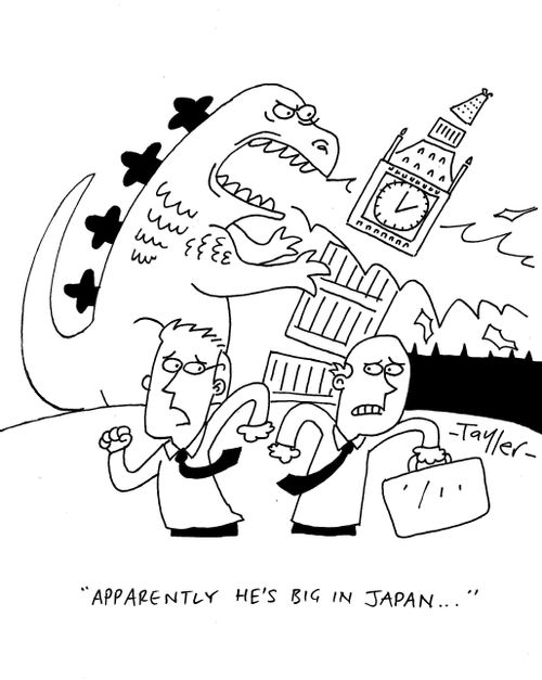 'Apparently he's big in Japan...'