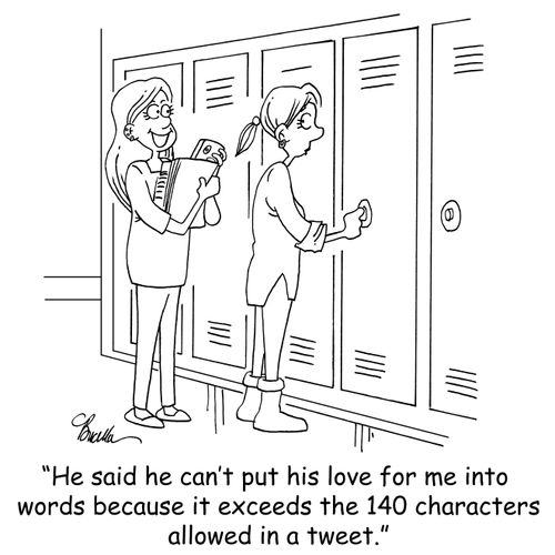 'He said he can't put his love for me into words because it exceeds the 140 characters allowed in a tweet.'