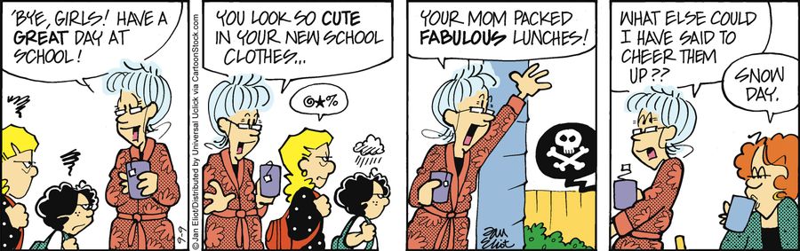 'Bye, girls! Have a great day at school!...You look so cute in your new school clothes...What else could I have said to cheer them up?'