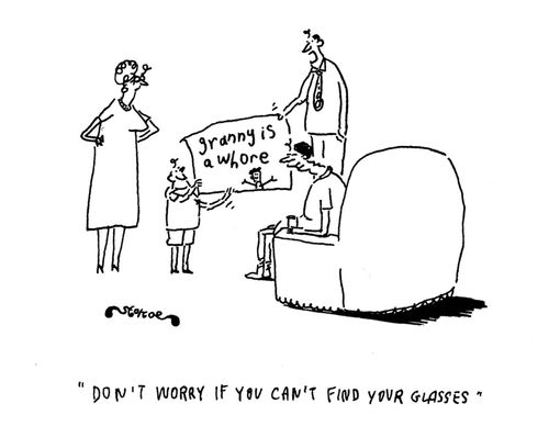 'Don't worry if you can't find your glasses.'
