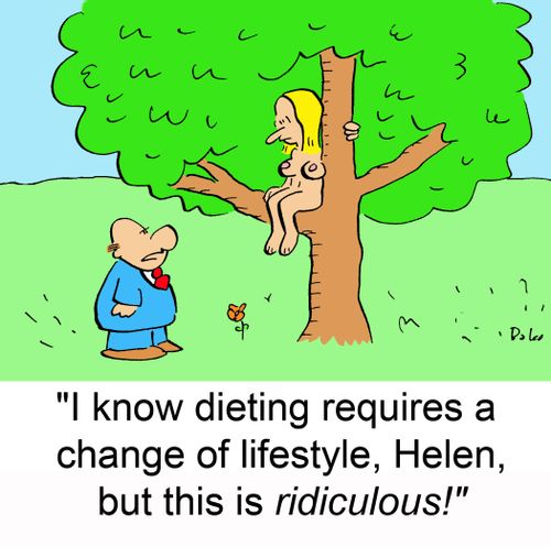 'I know dieting requires a change of lifestyle, Helen, but this is ridiculous!'