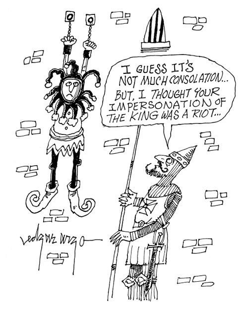 'I guess it's not much consolation but I thought your impersonation of the King was a riot.'