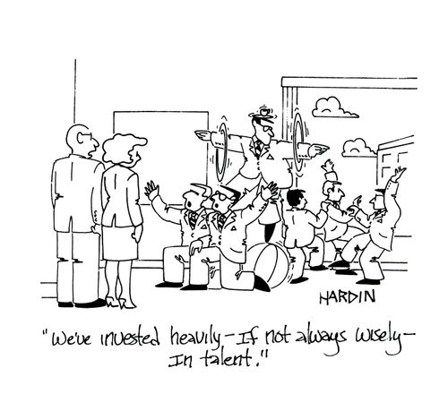 'We've invested heavily - if not alwayes wisely - in talent.'