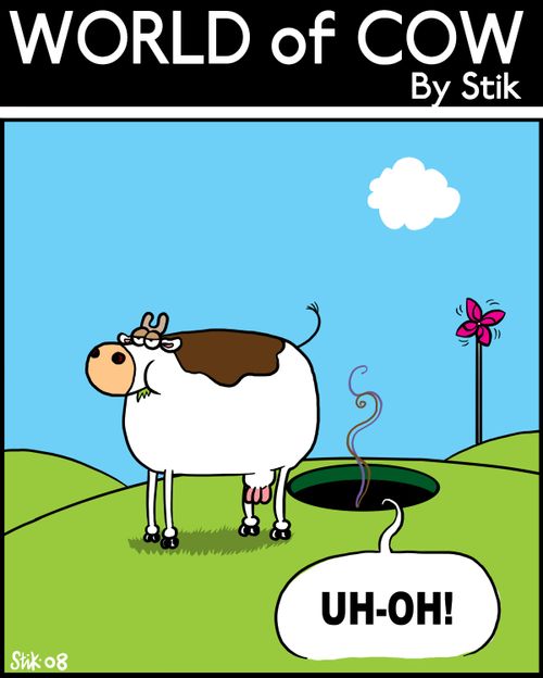 A cow poos down a hole.'UH-OH!'