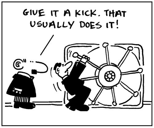 'Give it a kick. That usually does it.'