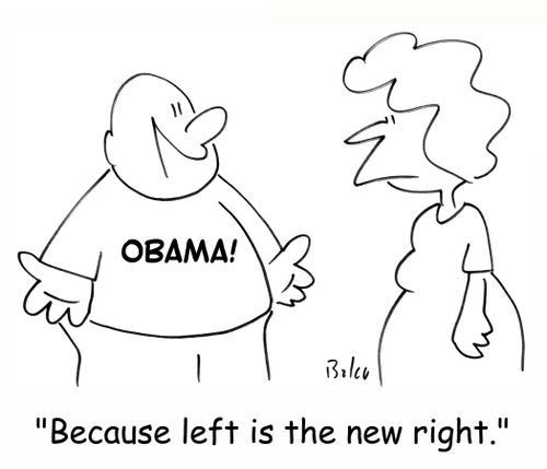 'Because left is the new right!'