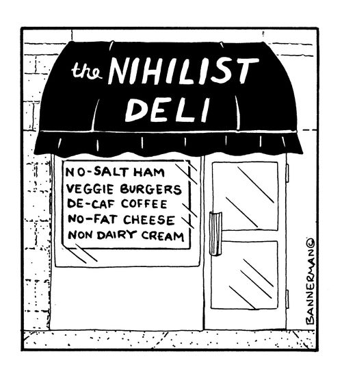 The Nihilist Deli.