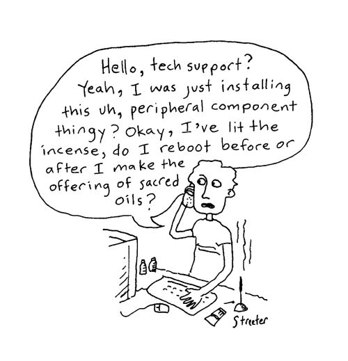Computer tech support sacred offering