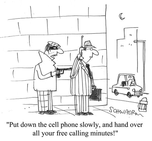 "Put down the cell phone slowly and hand over all your free calling minutes!"
